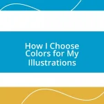 How I Choose Colors for My Illustrations