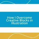 How I Overcome Creative Blocks in Illustration