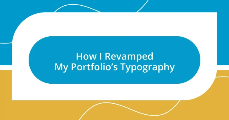 How I Revamped My Portfolio’s Typography