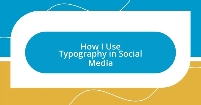 How I Use Typography in Social Media