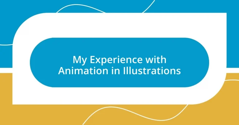 My Experience with Animation in Illustrations