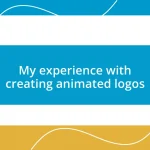 My experience with creating animated logos