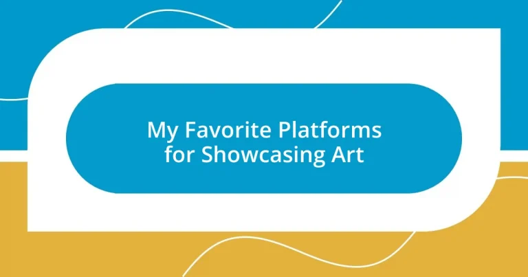 My Favorite Platforms for Showcasing Art