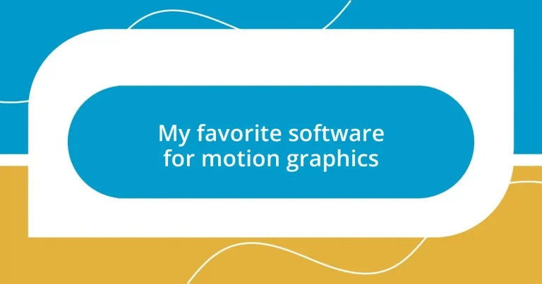 My favorite software for motion graphics