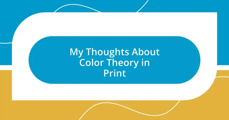 My Thoughts About Color Theory in Print