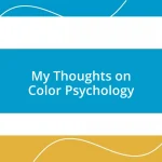 My Thoughts on Color Psychology