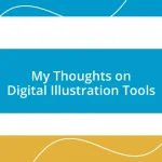 My Thoughts on Digital Illustration Tools