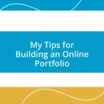 My Tips for Building an Online Portfolio