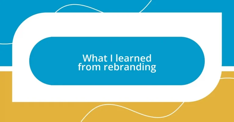 What I learned from rebranding