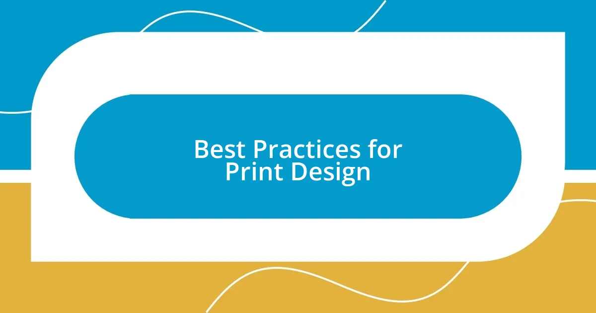 Best Practices for Print Design